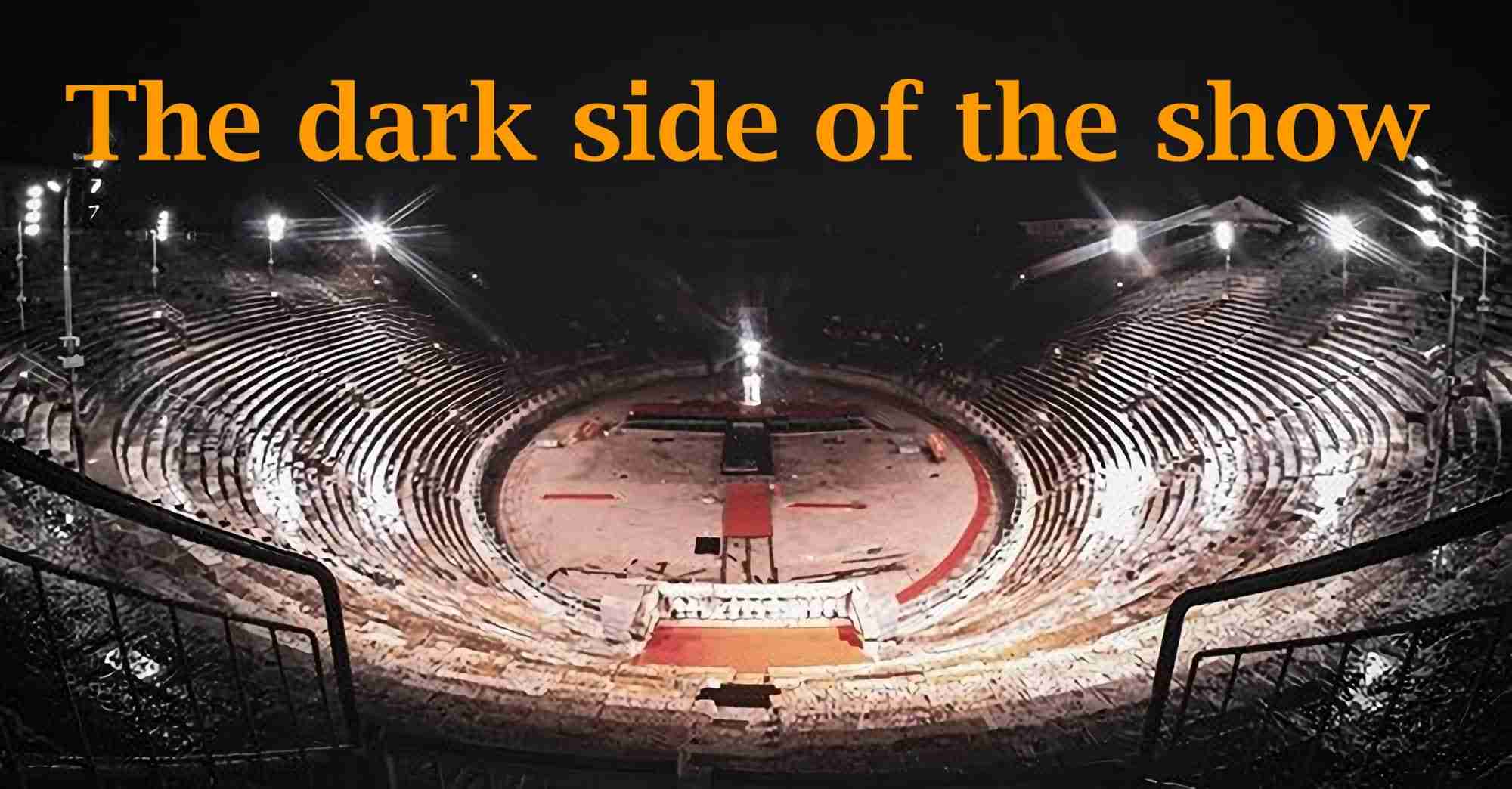 The dark side of the show